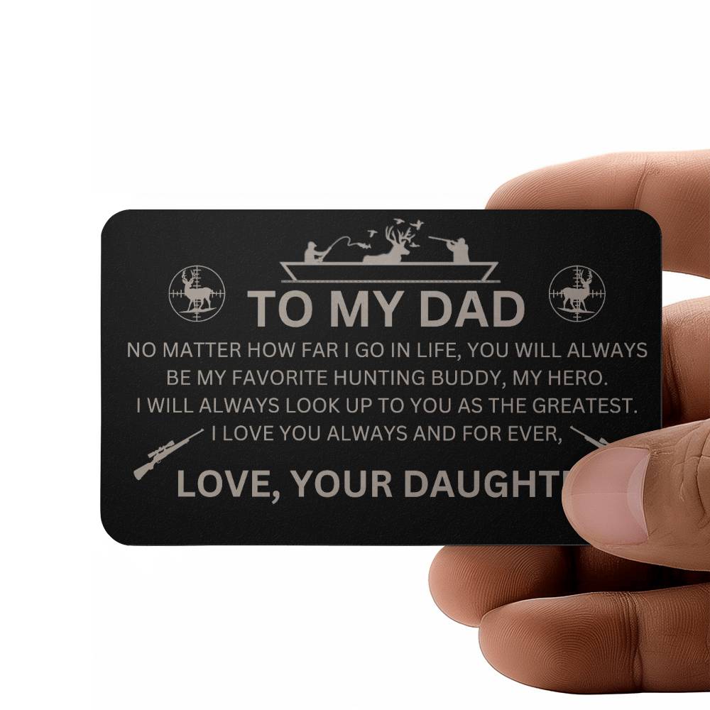 metal wallet card for hunting Dad from Daughter